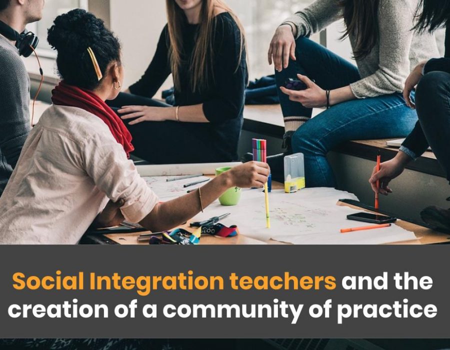 Social Integration teachers and the creation of a community of practice